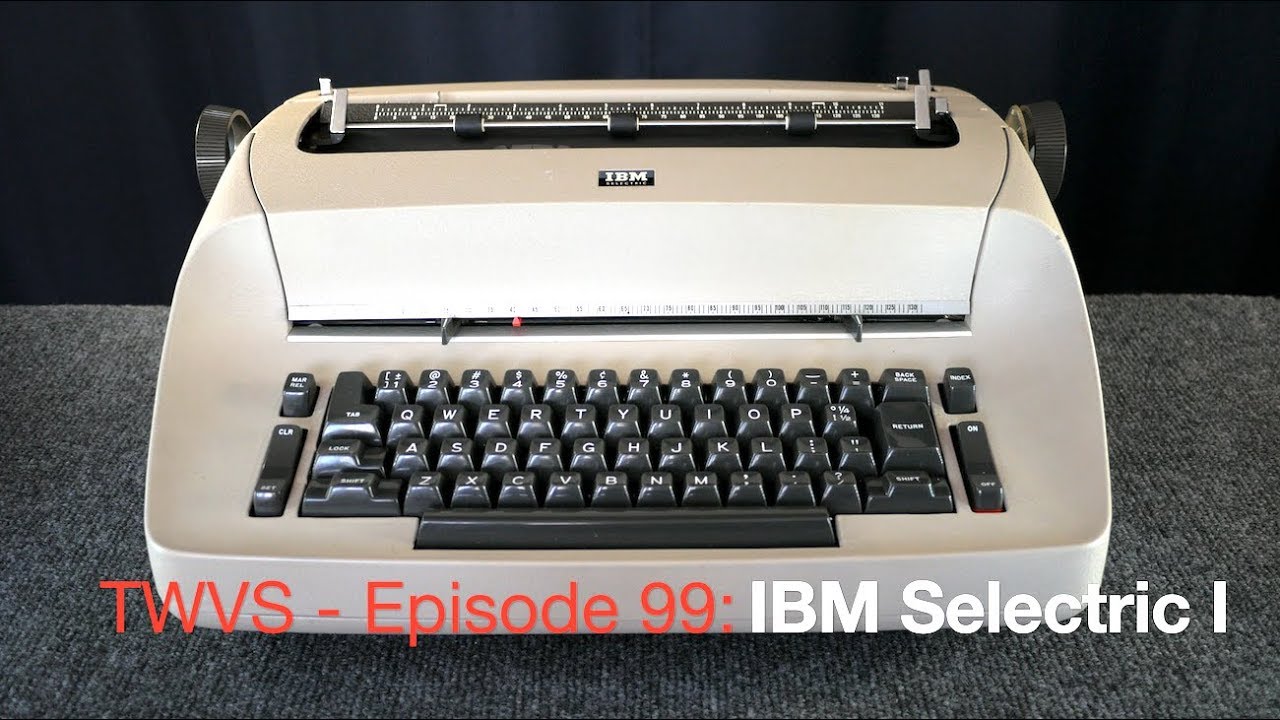 Typwriter Video Series - Episode 99: IBM Selectric I