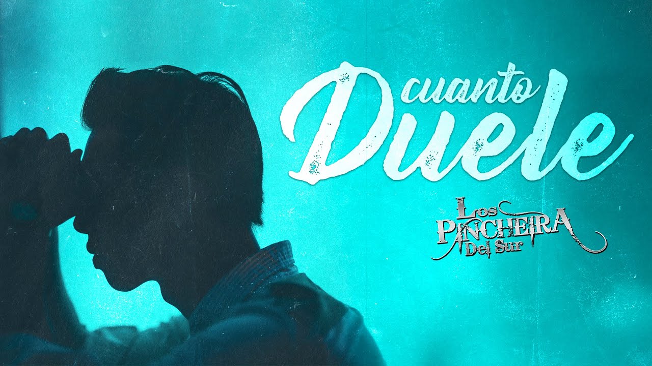 Los Pincheira del Sur de Jhonn Rosales  - Cuanto Duele (Video Lyric)