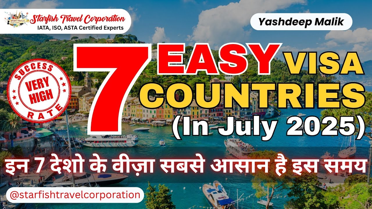 7 Easy Visa Countries in July 2025