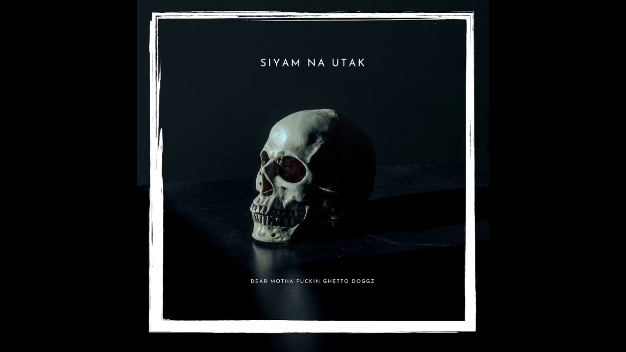 Siyam Na Utak Feat. Pooch - Dear Motha Fuckin Ghetto Doggz #viral #music #youtube