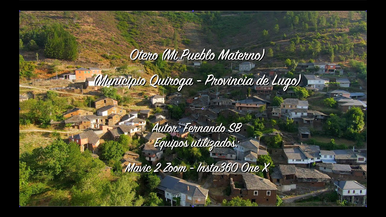 OTERO (MUNICIPIO DE QUIROGA - LUGO)  - Vistas de Mi Pueblo Materno