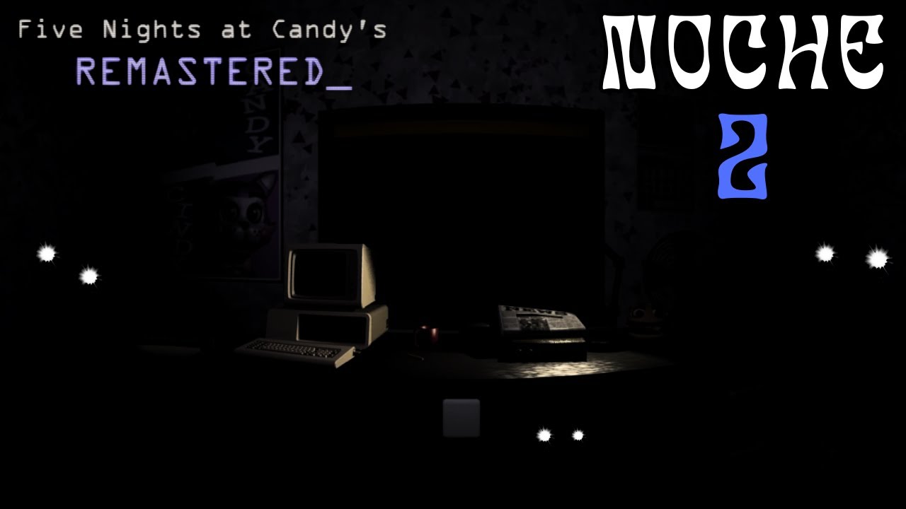 Five Nights at Candy's: Remastered | Noche 2