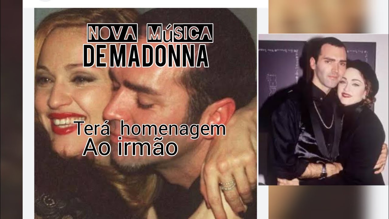 Nova música  de Madonna  terá  homenagem  ao irmão!
