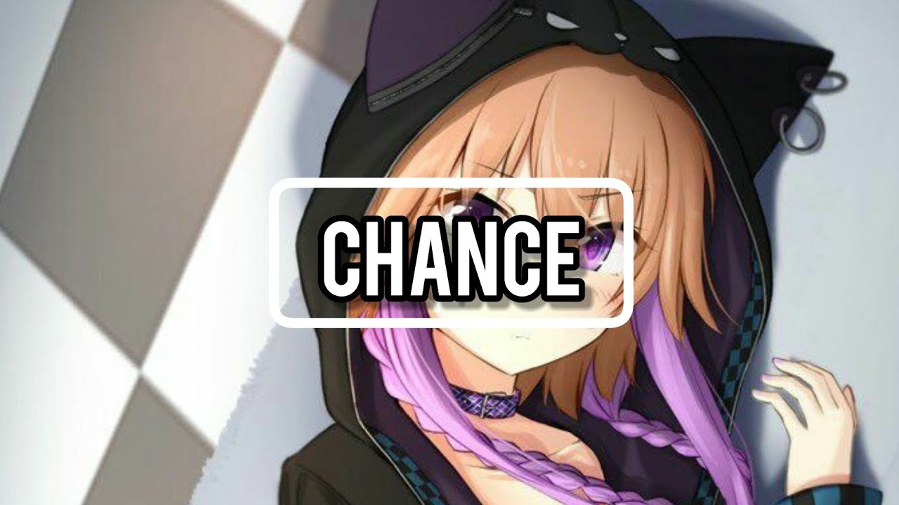 NEFFEX - Chance | Nightcore