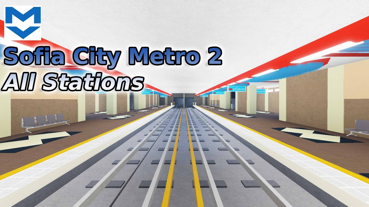 *ALL* Stations | Sofia City Metro 2 Roblox