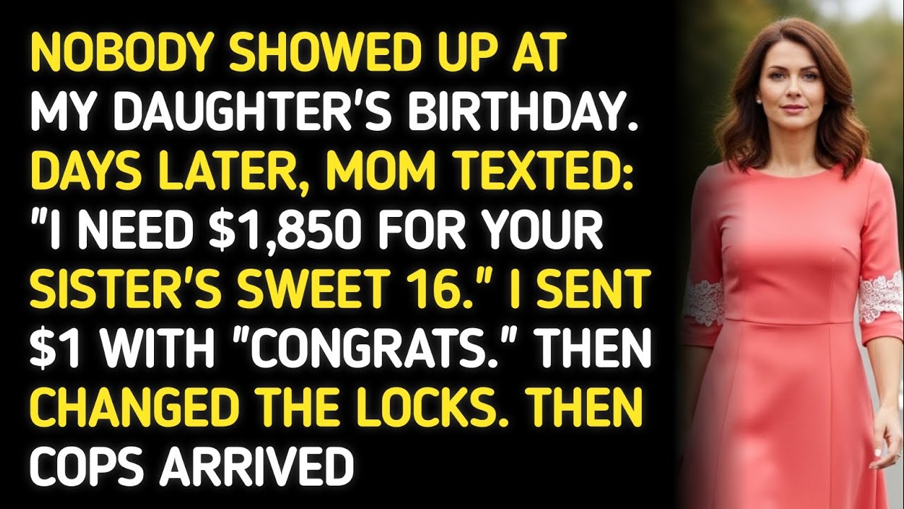 NOBODY SHOWED UP AT MY DAUGHTER'S BIRTHDAY. DAYS LATER, MOM TEXTED: 
