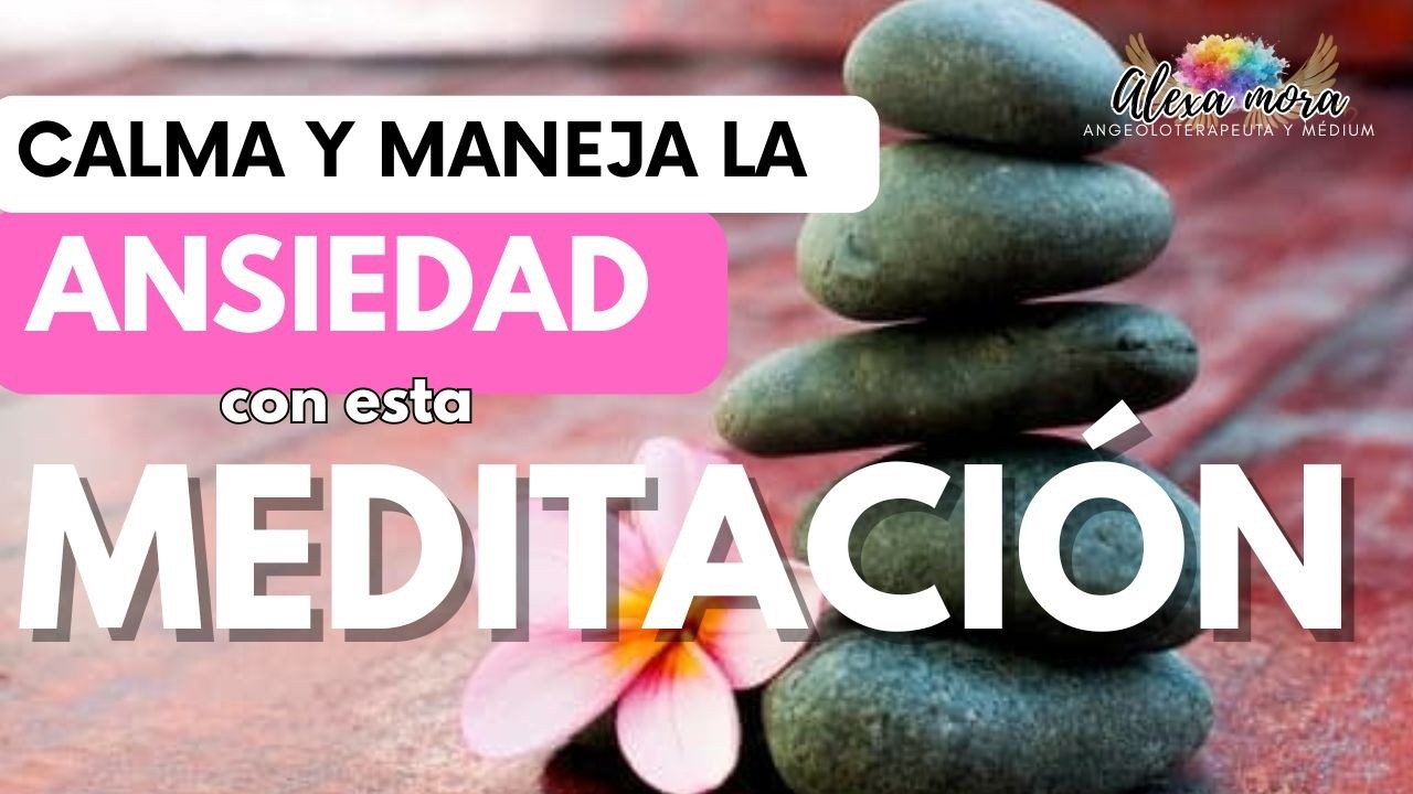 HAZ esta MEDITACIÓN para CALMAR la ansiedad. (Con MENSAJE CANALIZADO  de los ANGELITOS)