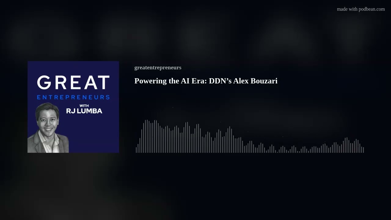 Powering the AI Era: DDN’s Alex Bouzari
