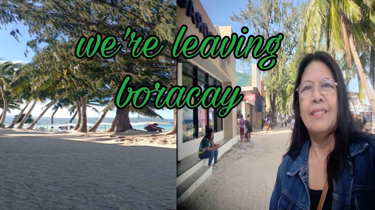 WERE LEAVING BORACAY #youtube #trending #youtubevideo #youtubeviral #travel #travelvlog 