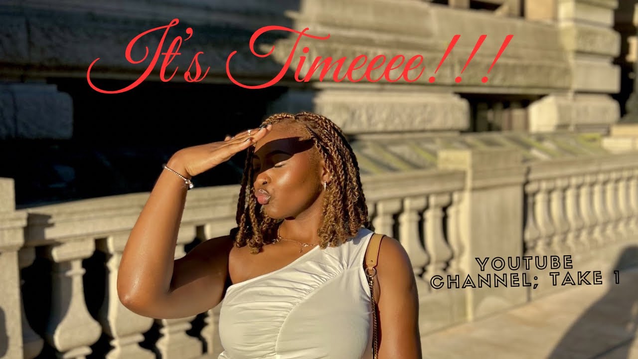 It’s Timeeee!!! Finally Starting My YouTube Channel