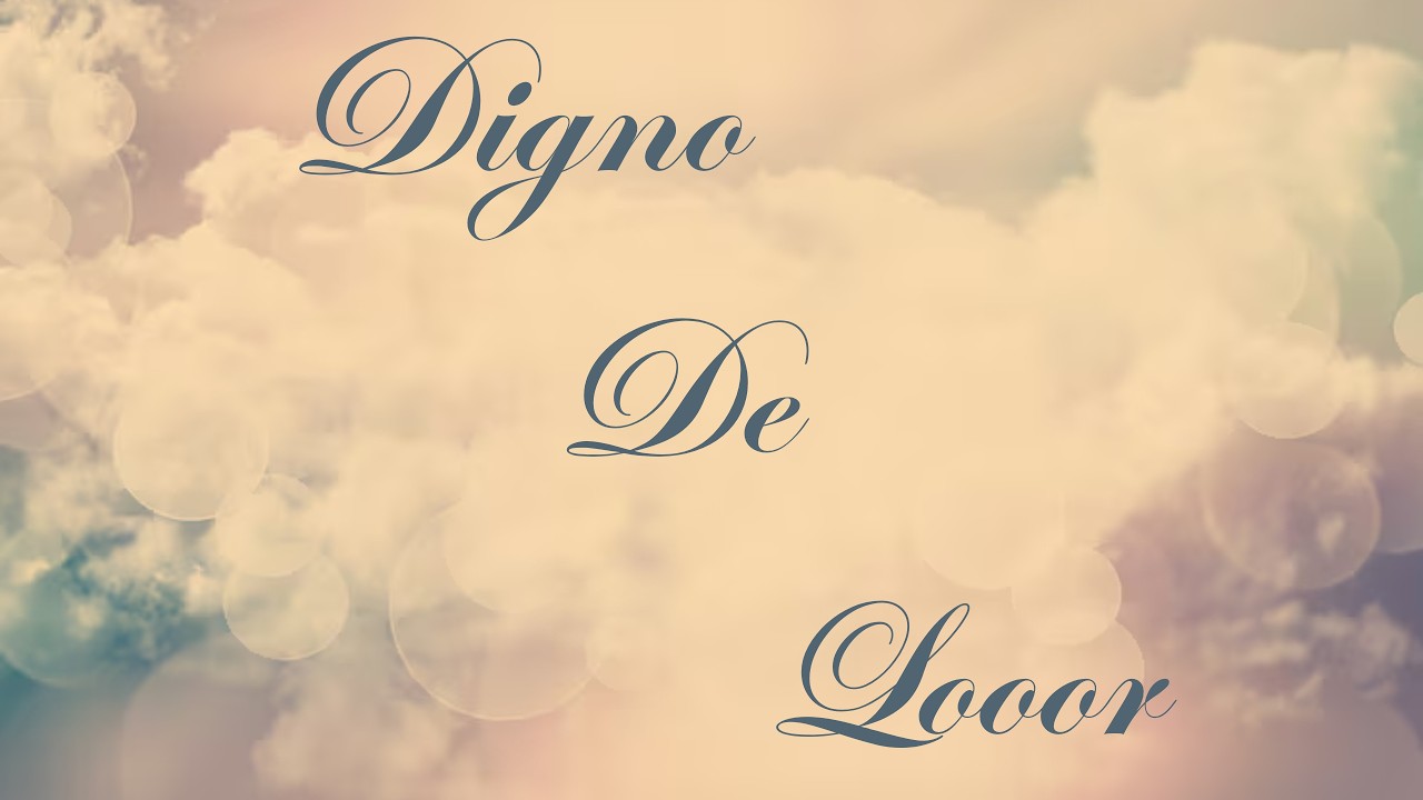 Alabanza del Mensaje: Digno De Loor