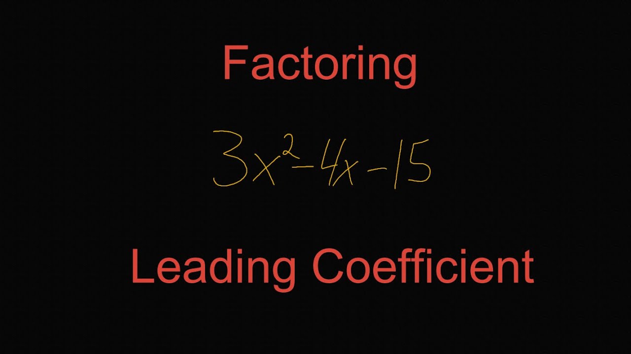 Factoring a Quadratic with a Leading Coefficient (Slide and Divide Method)
