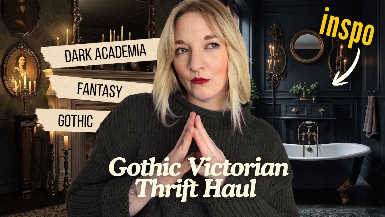 Thrifting for YOUR aesthetic | Gothic Victorian THRIFT HAUL