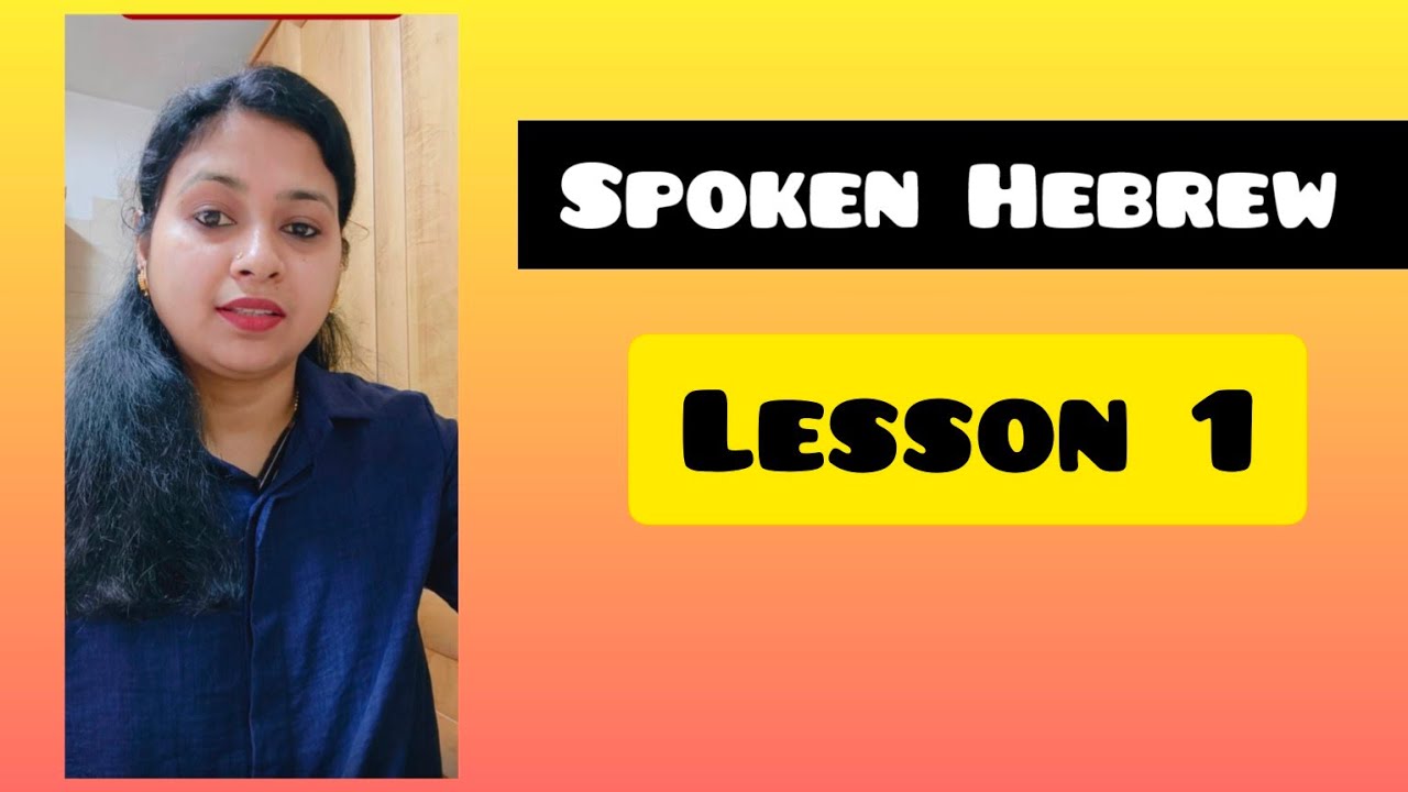 Spoken Hebrew- easy Hebrew learning method