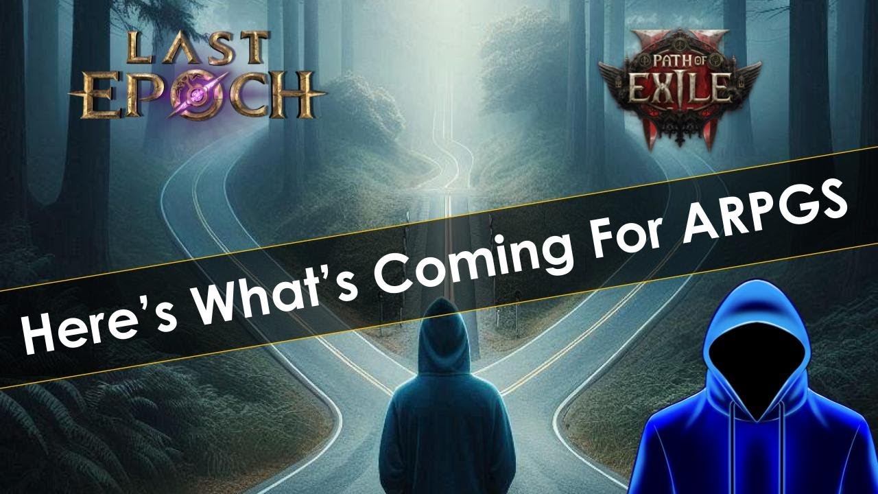 New Updates for Path of Exile 2, Last Epoch and More!