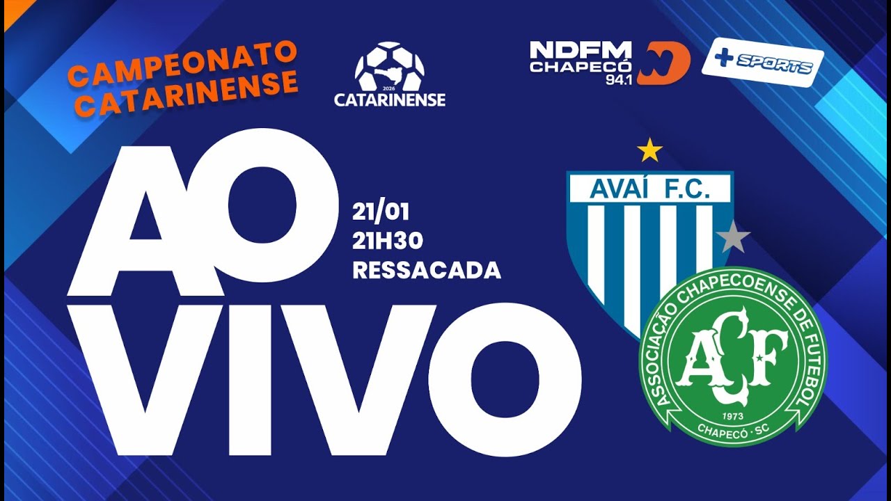 🔴 AO VIVO e COM IMAGENS | AVA&Iacute; x CHAPECOENSE | CAMPEONATO CATARINENSE 2026 | 21/01