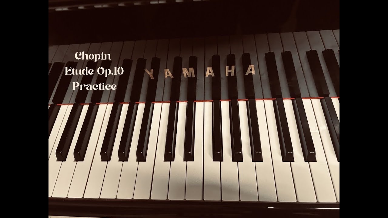 Chopin Etude Op.10 Practice