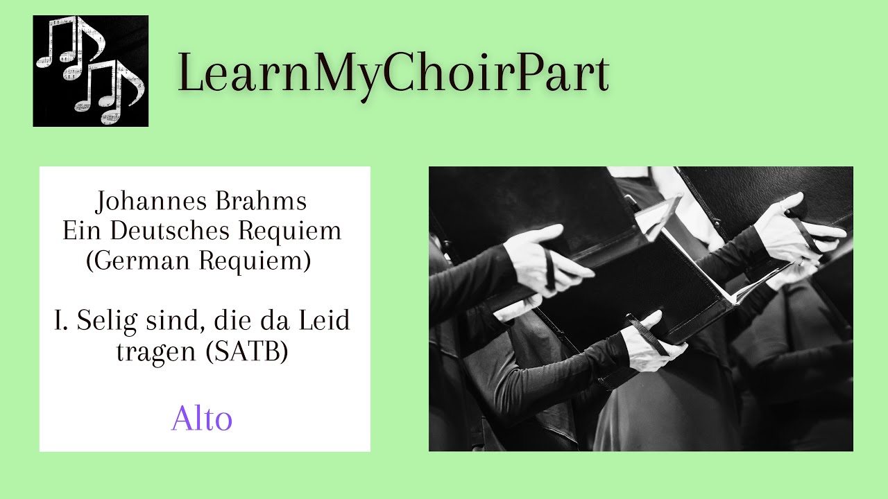German Requiem - Brahms - #1 