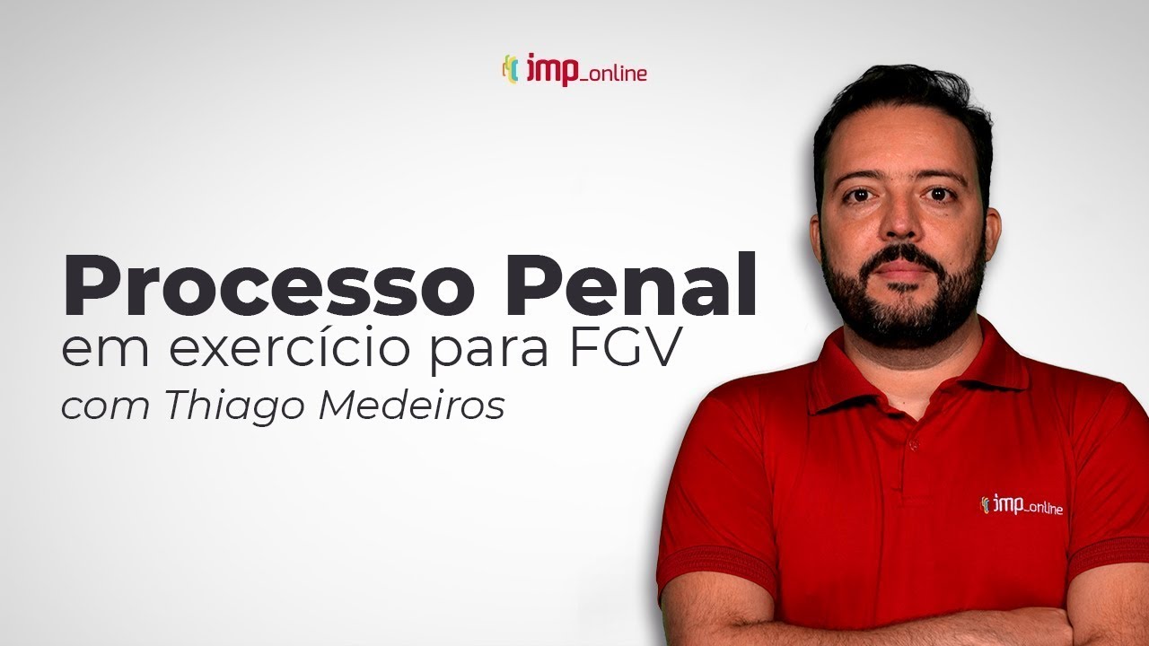 AO VIVO - Processo Penal em exercícios para a FGV com Thiago Medeiros