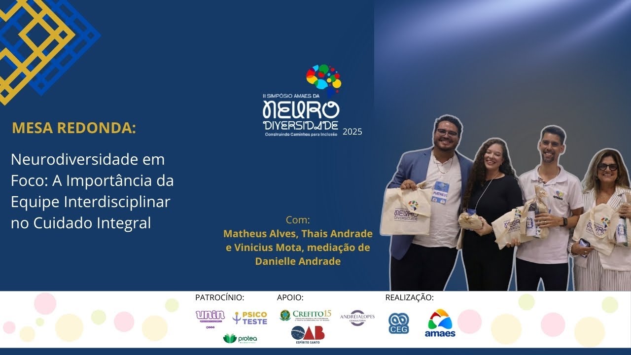 Vivências que Conectam: Autismo na Vida Real |Roda de Conversa II Simpósio AMAES da Neurodiversidade