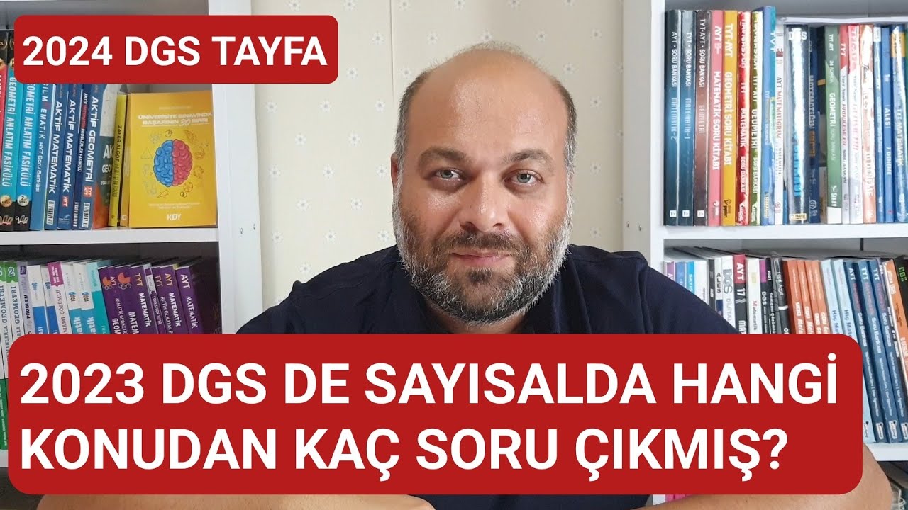 2023 DGS DE SAYISAL DA HANGİ KONUDAN KAÇ SORU ÇIKMIŞ?