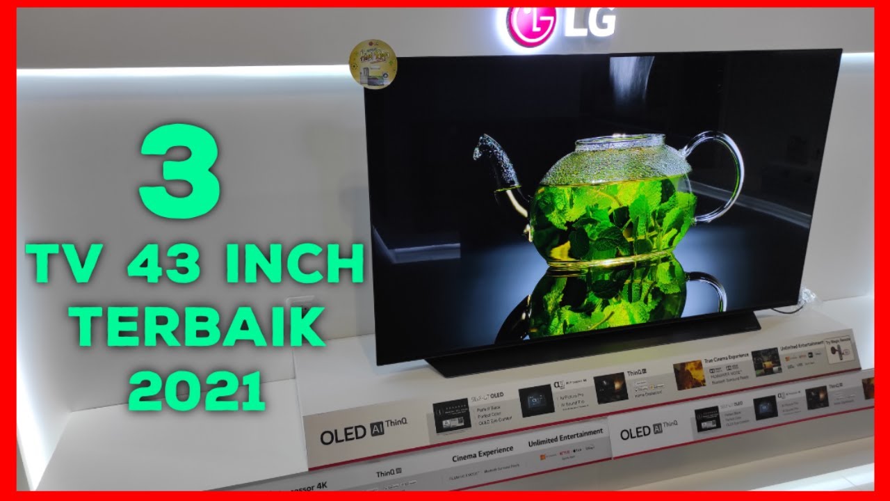 3 TV 43 Inch Terbaik 2021 | Rekomendasi 3 TV 43 Inch Terbaik
