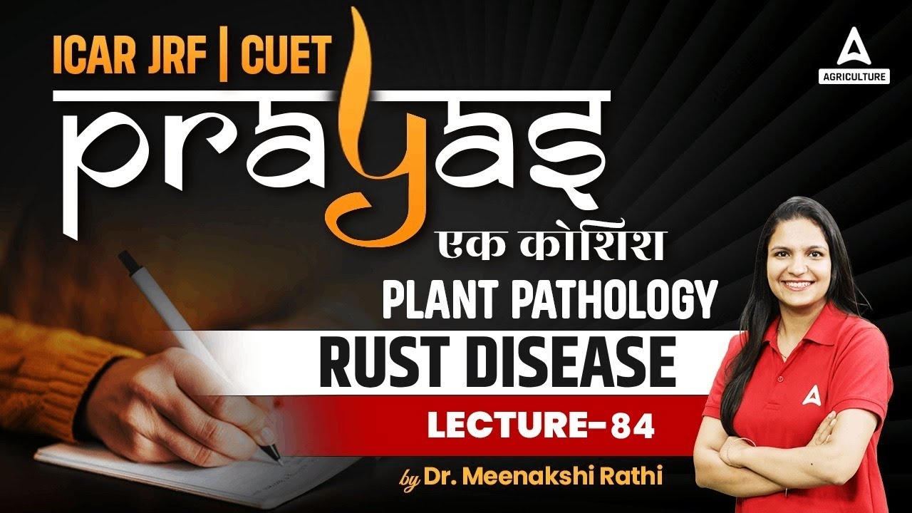 Rust disease #84 | Plant Pathology | ICAR JRF and CUET Preparation | Prayas | By Meenakshi Mam
