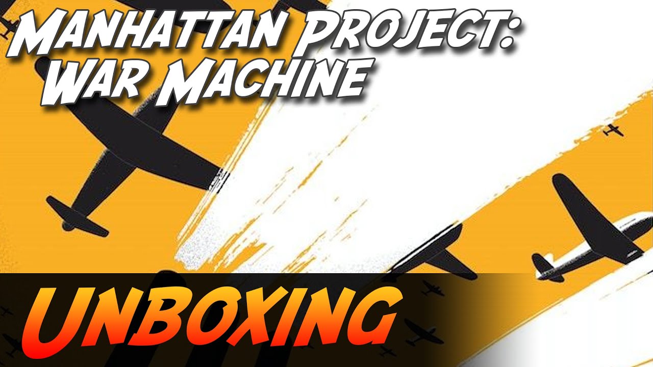 Manhattan Project: War Machine - Brettspiel Unboxing (Grail Games)