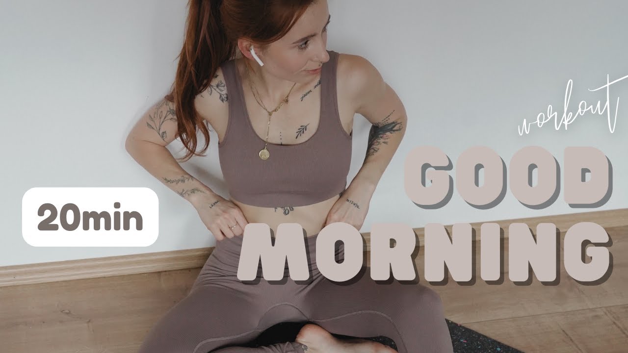 GOOD MORNING WORKOUT // 20 min