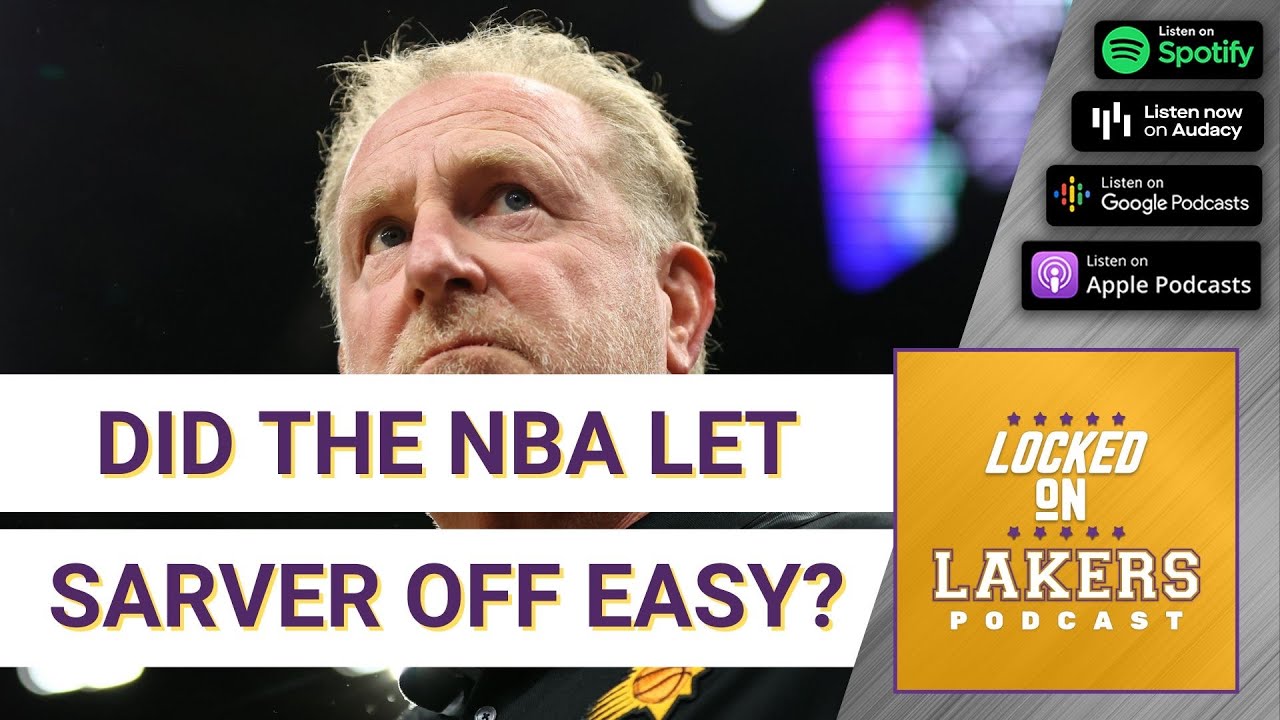 The NBA Comes Down - Kinda - on Suns Owner Robert Sarver. LeBron Says More Punishment is Needed.