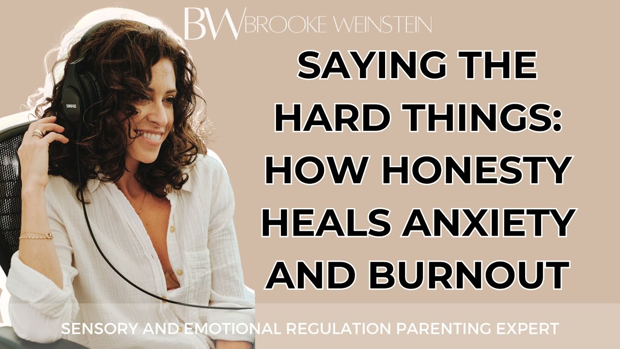 Saying the Hard Things: How Honesty Heals Anxiety and Burnout