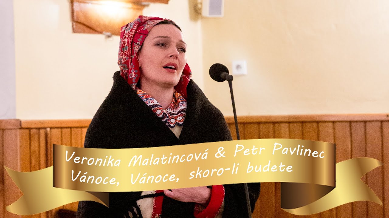 Veronika Malatincová & Petr Pavlinec - Vánoce, Vánoce, skoro-li budete