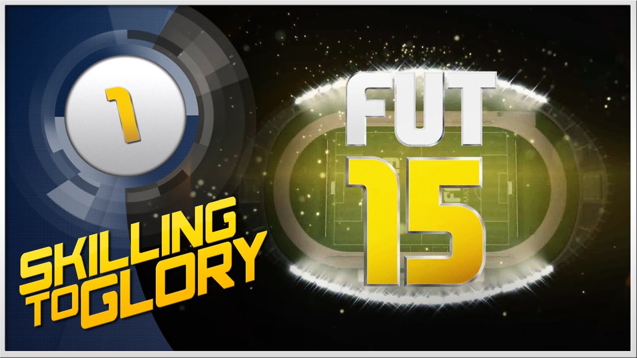 FIFA 15 - Skilling to Glory ''Here We Go!'' Episode 1