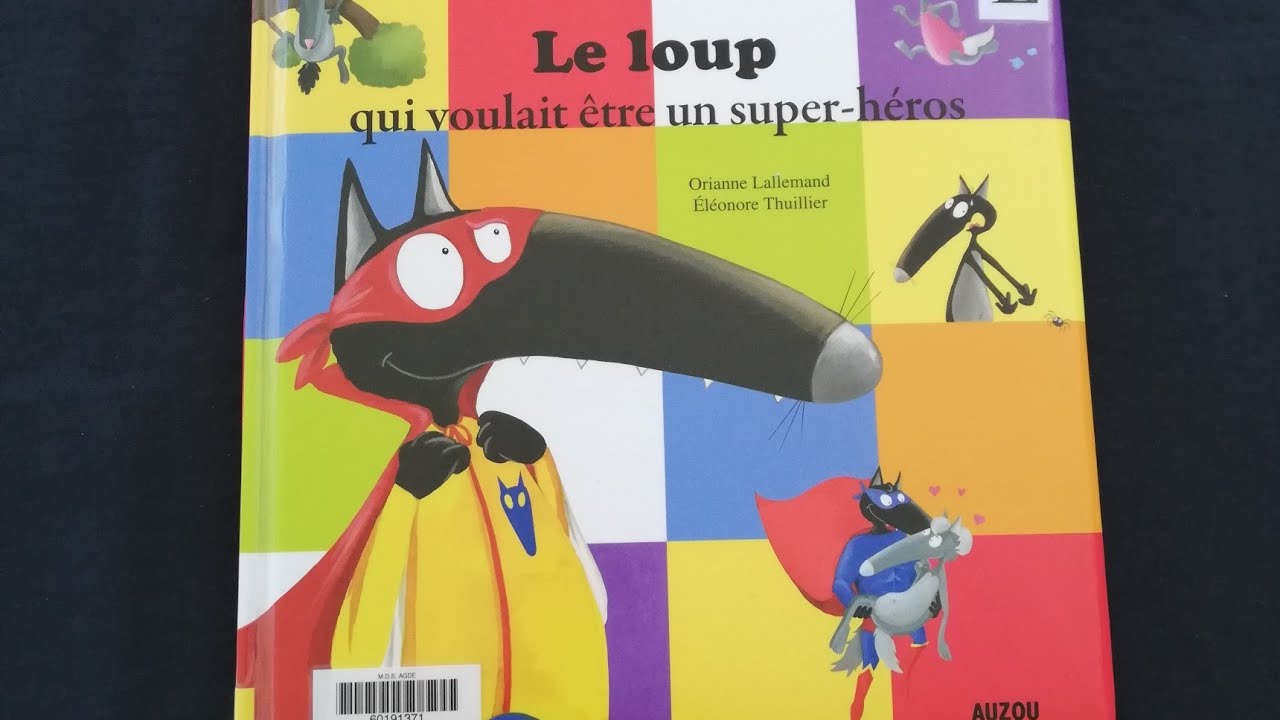 Le Loup qui voulait être un super héros