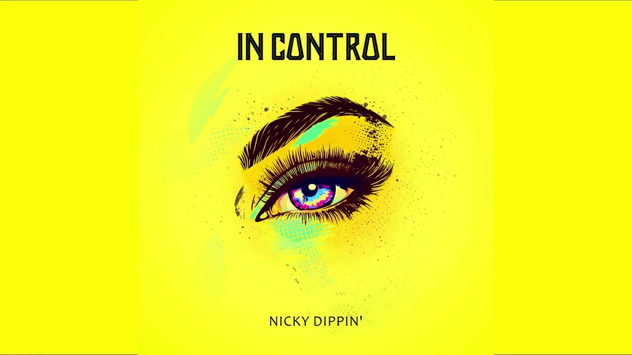 Nicky Dippin' - In Control