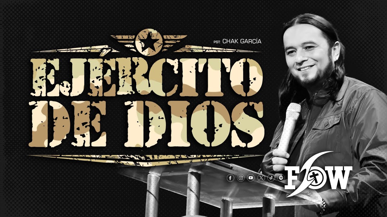 EJÉRCITO DE DIOS - Pst. Chak García
