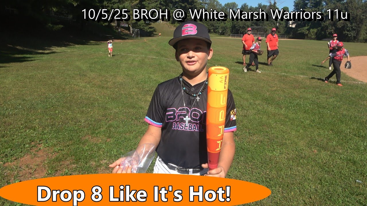 Drop8LikeItsHot  Travelball  Full Game 11u  BROH @ WM Warriors 10 5 25