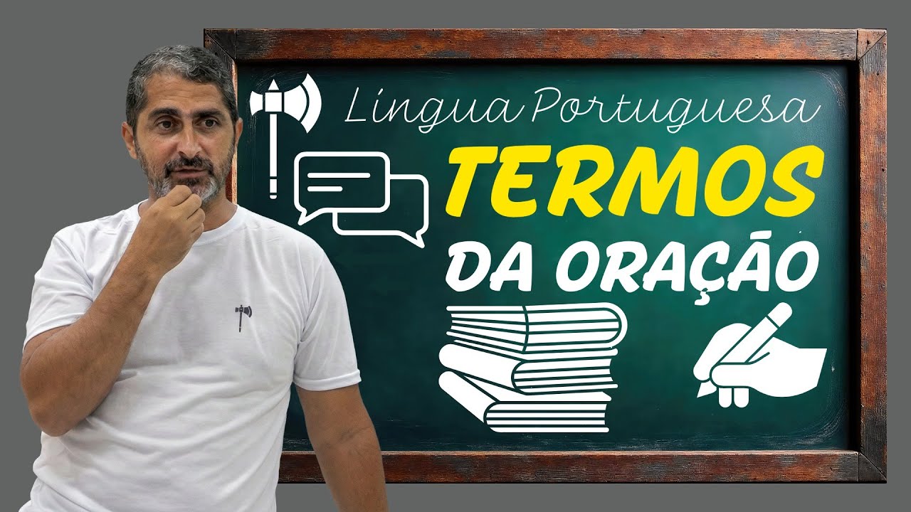 Termos da Oração (Machado Preparatório) Língua Portuguesa: Aula 3