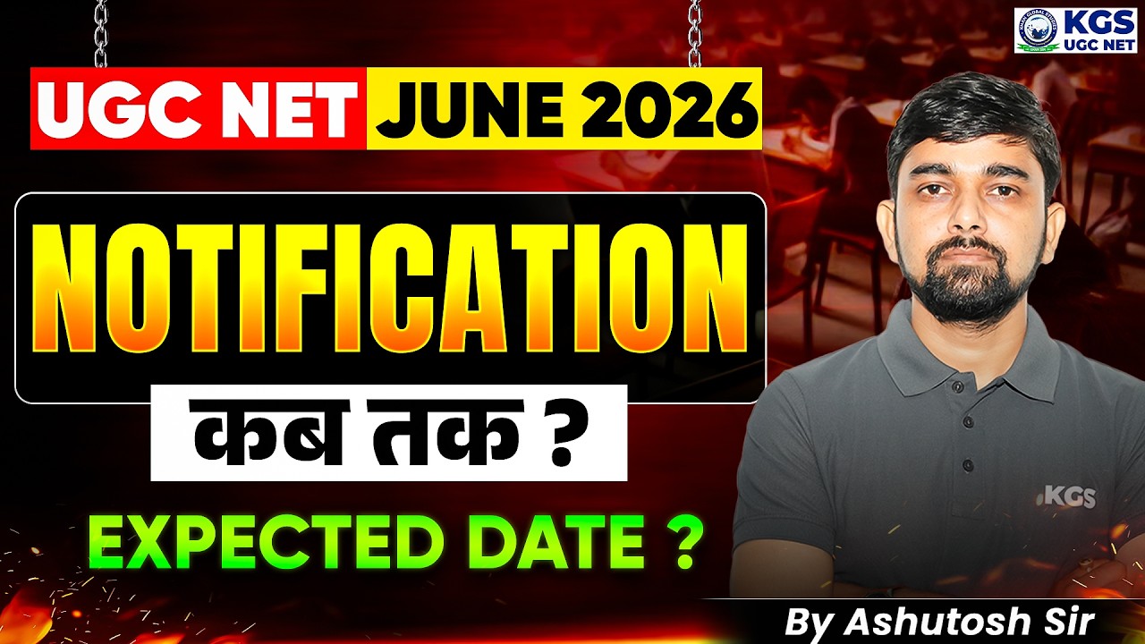 UGC NET June 2026 Notification | UGC NET June Exam Date 2026 | By Ashutosh Sir | KGS UGC NET