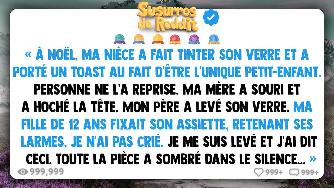 À Noël, ma nièce a fait tinter son verre et a porté un toast au fait d’être l’UNIQUE PETIT-ENFANT.