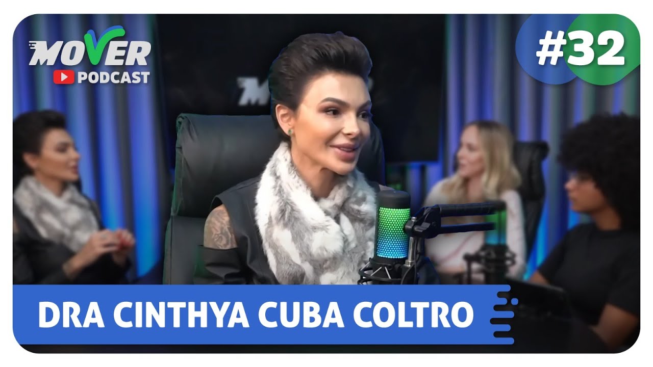 MOVER PODCAST #32 - CINTHYA CUBA COLTRO