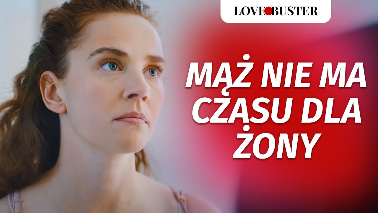 Mąż nie ma czasu dla żony | @LoveBuster Polska