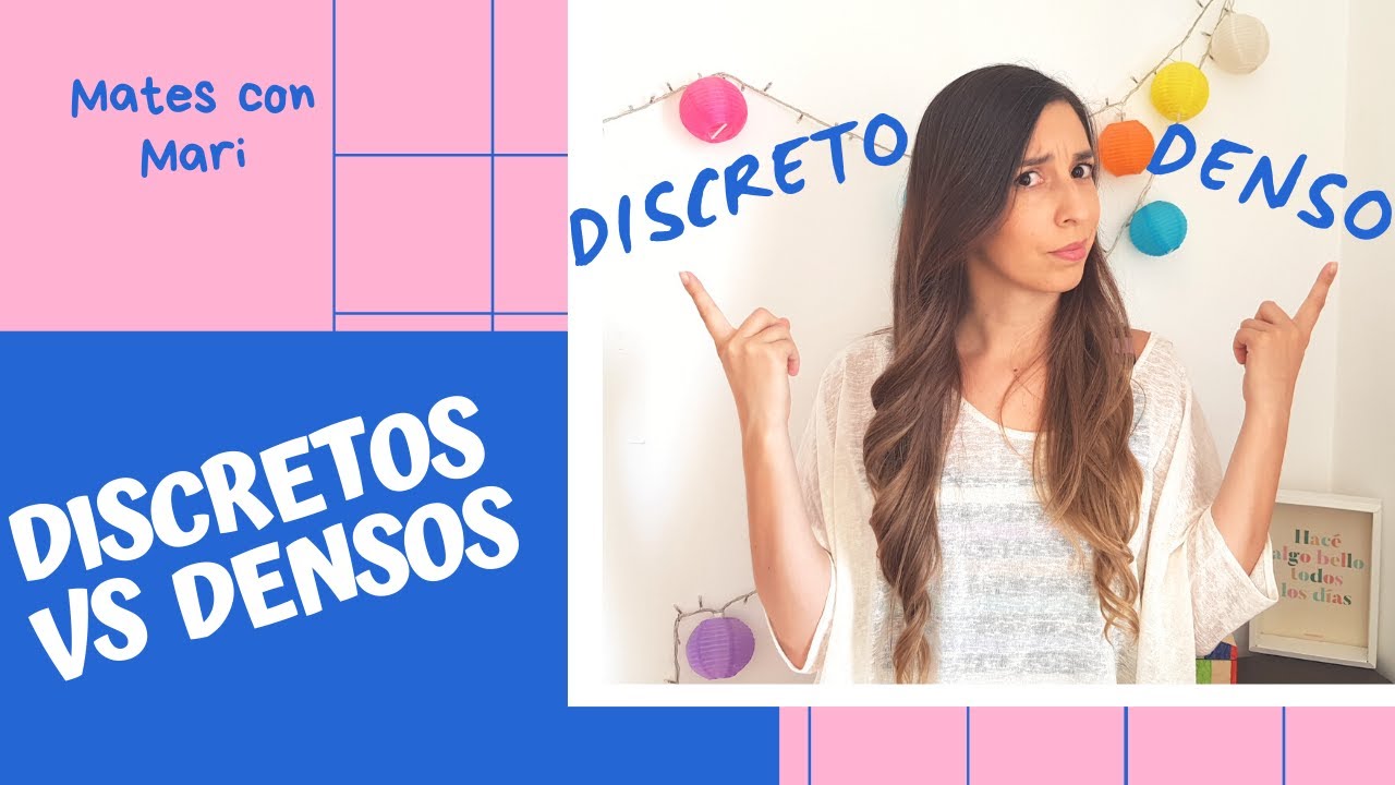 ¿Qué son los Conjuntos discretos y densos?