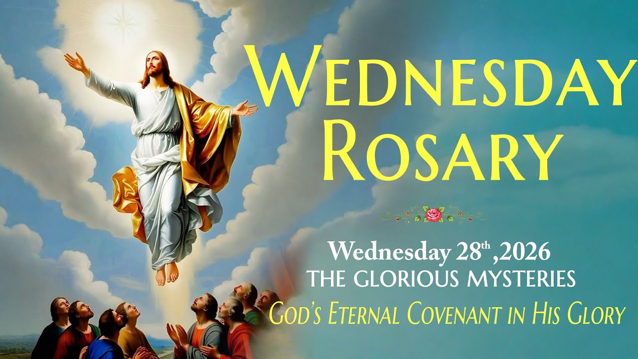 Wednesday Holy Rosary ❤️ January 28, 2026 ❤️ Glorious Mysteries Of The Rosary [Virtual]