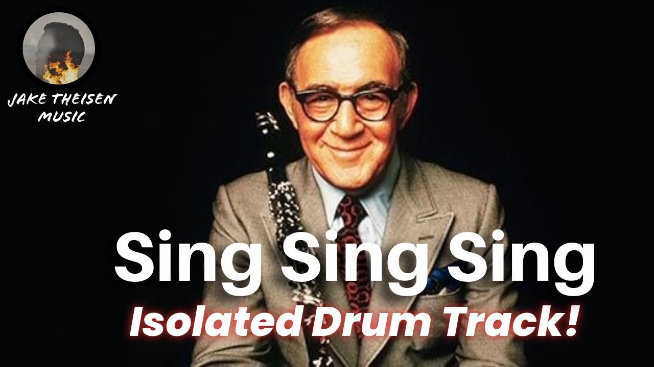 Benny Goodman - Sing Sing Sing ISOLATED Drum Track!