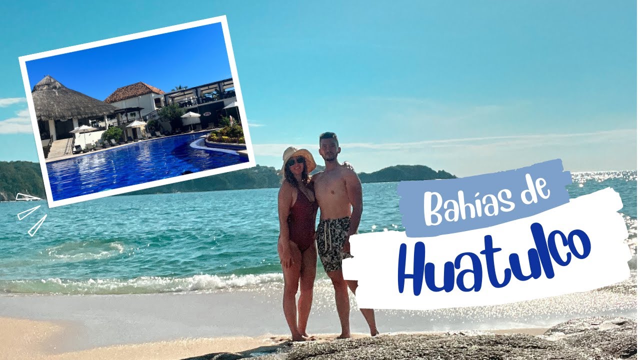 Visitando las Bahías de Huatulco ¡Nos encantó la comida del hotel Quinta bella! 🌊