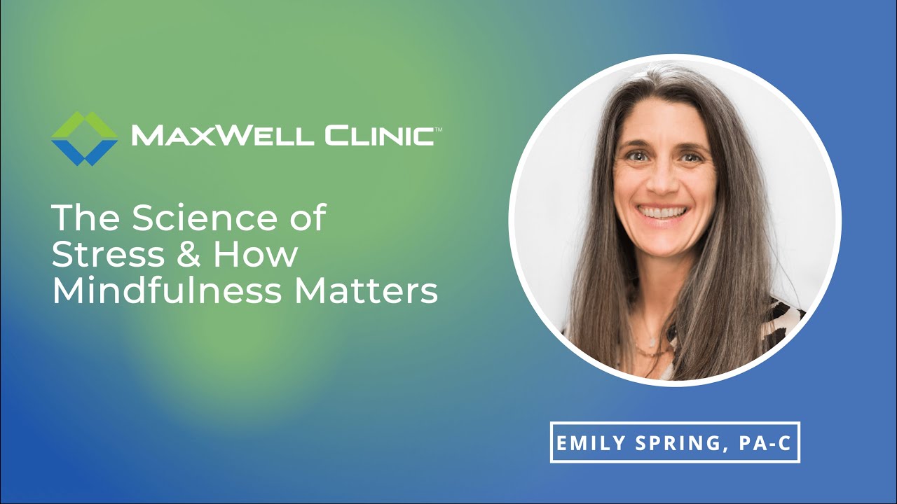 The Science of Stress: How Mindfulness Can Transform Your Health with Emily Spring, PA-C