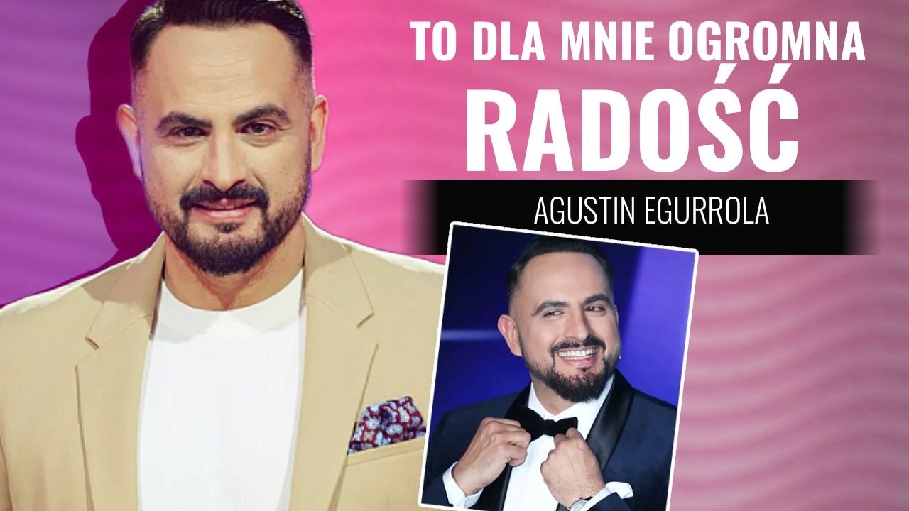 Agustin Egurrola o kulisach powrotu do TVN. 