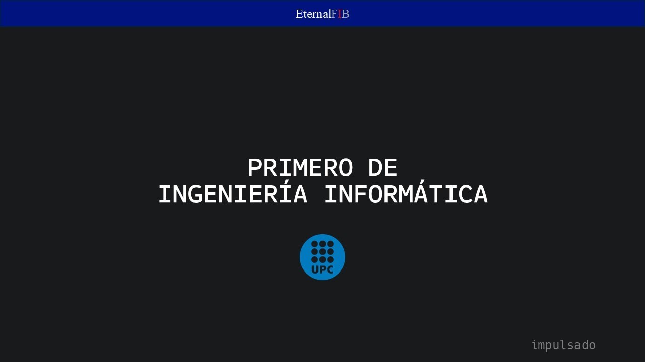Primero de Ingeniería Informática - UPC