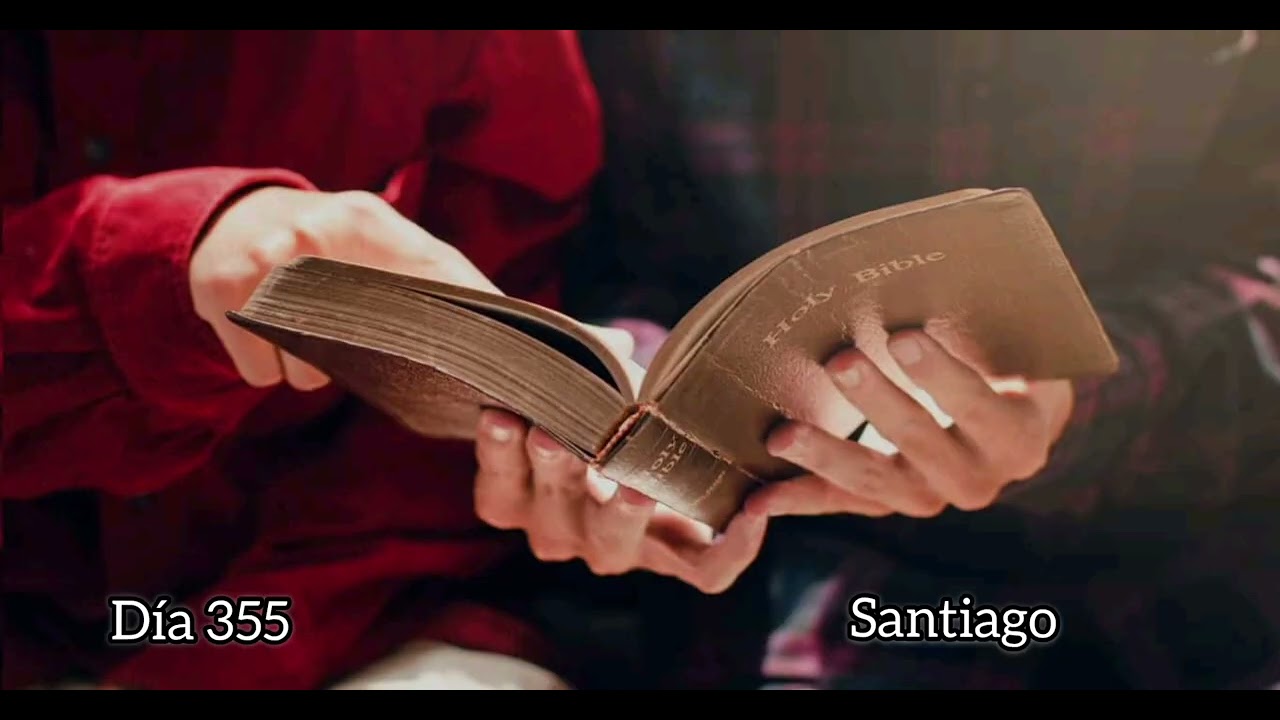 Día 355 - Santiago - Biblia completa 